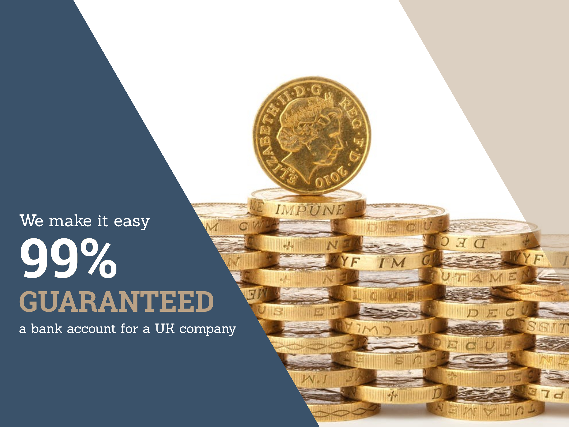 We guarantee a bank account for a UK company