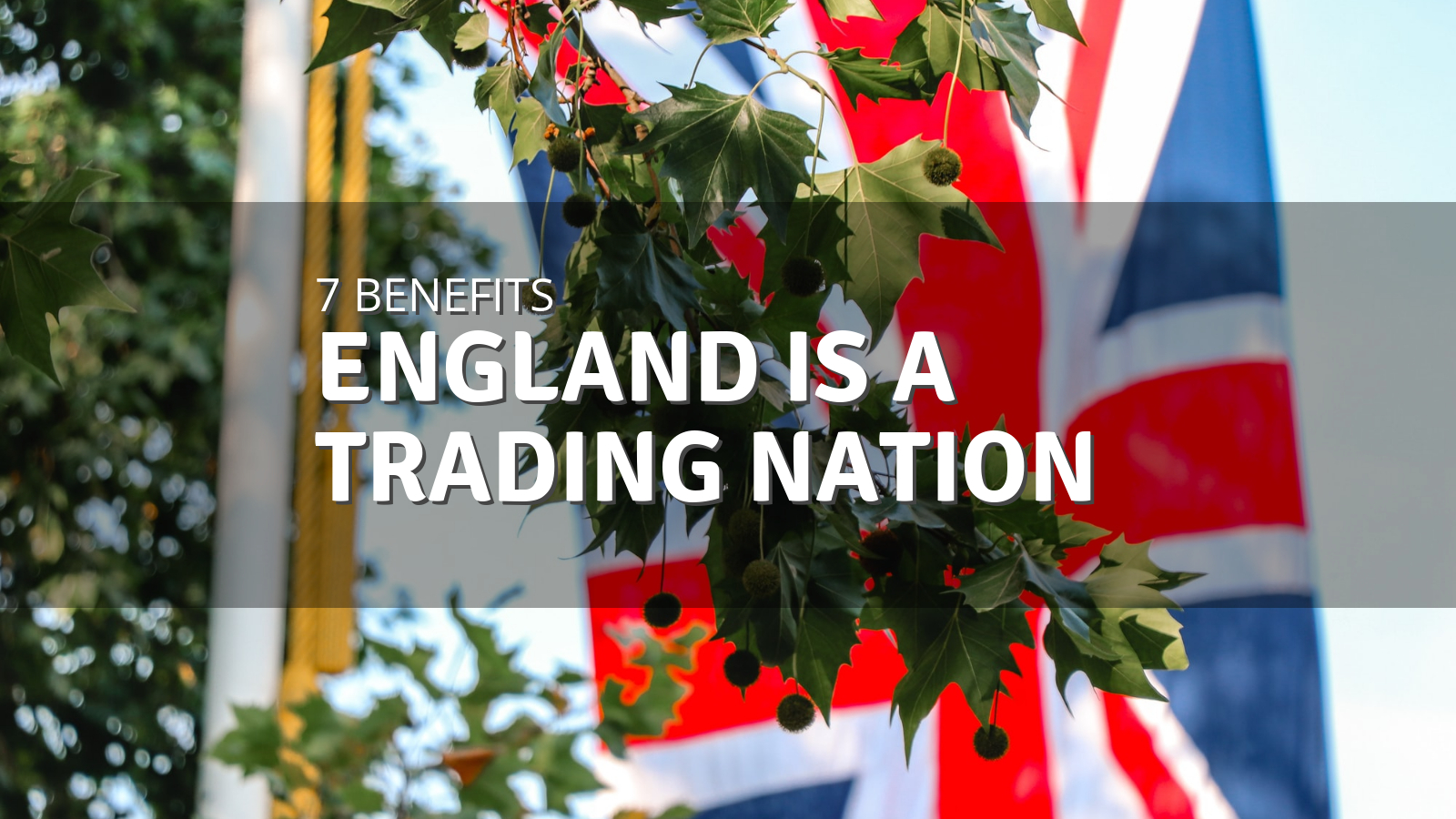 7 important facts: Why you should seriously consider England