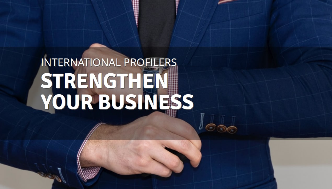 International business profilers are ready to help you